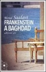 Ahmad Saadawi, Ahmed Saadawi - Frankenstein a Baghdad