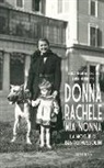 Emma Moriconi, Edda Negri Mussolini - Donna Rachele mia nonna. La moglie di Benito Mussolini