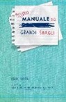 Keri Smith - Piccolo manuale dei grandi sbagli