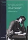 M. I. Venzo - Scrivere d'amore. Lettere di uomini e donne tra Cinque e Novecento