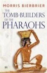 Morris Bierbrier - The Tomb-Builders of the Pharaohs