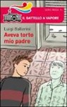 Luigi Ballerini - Aveva torto mio padre