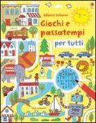 Rebecca Gilpin, Erica Harrison - Giochi e passatempi per tutti. Con adesivi