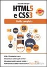 Alessandra Salvaggio - HTML5 e CSS3. Guida completa