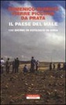 Pierre Piccinin da Prata, Domenico Quirico - Il paese del male. 152 giorni in ostaggio in Siria