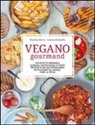 Martino Beria, Antonia Mattiello - Vegano gourmand