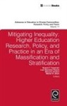 Robert T. Teranishi, Walter R. Allen, Loni Bordoloi Pazich, Marcelo Knobel, Loni Bordoloi Pazich, Robert T. Teranishi... - Mitigating Inequality