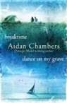 Aidan Chambers - Breaktime & Dance on My Grave