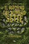 Pittacus Lore - Il ritorno del numero sette