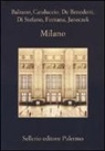 Marco Balzano, Francesco M. Cataluccio, Neige De Benedetti, Paolo Di Stefano, Giorgio Fontana, Helena Janeczek - Milano