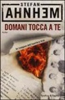 Stefan Ahnhem - Domani tocca a te