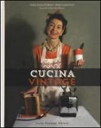M. Teresa Di Marco, Maria Teresa Di Marco, M. Cécile Ferré, Marie Cécile Ferré - Cucina vintage