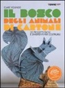 Clare Youngs - Il bosco degli animali di cartone. 35 progetti facili e divertenti