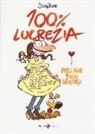 Silvia Ziche - 100% Lucrezia. Dieci anni e non sentirli