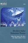 Antonio de Maio, Antonio De Maio, Maria Sabrina Greco, Maria Sabrina (Professor Greco, Antonio Maio, Antonio de Maio... - Modern Radar Detection Theory