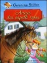 Geronimo Stilton, P. Infantino, Paola Infantino, G. Zaffaroni, Giulia Zaffaroni - Anna dai capelli rossi di Lucy Maud Montgomery