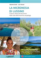 G. Scotti, Giacomo Scotti, L. Taccari, Luca Taccari - La Micronesia di Lussino