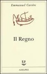 Emmanuel Carrère - Il regno