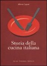 Alberto Capatti - Storia della cucina italiana
