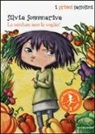 Silvia Sommariva, C. Manea - Le verdure non le voglio!