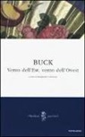 Pearl S. Buck, M. Carbonaro - Vento dell'est, vento dell'ovest. Saga di una famiglia cinese