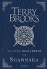 Terry Brooks - Il ciclo degli eredi di Shannara: Gli eredi di Shannara-Il druido di Shannara-La regina degli elfi di Shannara-I talismani di Shannara