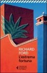 Richard Ford - L'estrema fortuna