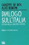 Aldo Bonomi, Giuseppe De Rita - Dialogo sull'Italia. L'eclissi della società di mezzo