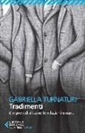 Gabriella Turnaturi - Tradimenti. L'imprevedibilità nelle relazioni umane