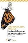 Amana, Krishnananda - Uscire dalla paura. Osservare il bambino emozionale dentro di noi e interrompere l'identificazione