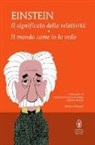 Albert Einstein, E. Vinassa de Regny - Il significato della relatività-Il mondo come io lo vedo
