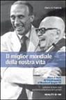 Emilio Targia - Il miglior mondiale della nostra vita. Storia & storie del trionfo azzurro al Mundial di Spagna '82