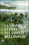 Antonio Sema - La grande guerra sul fronte dell'Isonzo