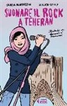 Benedetta Gentile, Vanna Vannuccini, A. Baronciani - Suonare il rock a Teheran