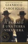 Gianrico Carofiglio - Il Passato è una terra straniera