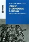 Hardarik Blühdorn, Marina Foschi Albert - Leggere e comprendere il tedesco. Manuale per studenti e docenti in formazione
