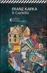 Franz Kafka, U. Gandini - Il castello