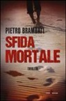 Pietro Brambati - Sfida mortale