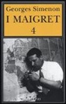 Georges Simenon, E. Marchi, G. Pinotti - I Maigret: Il pazzo di Bergerac-Liberty Bar-La chiusa n.1-Maigret-I sotteranei del Majestic