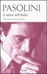 P. Paolo Pasolini, Pier Paolo Pasolini - L'odore dell'India-Passeggiatina ad Ajanta-Lettera da Benares