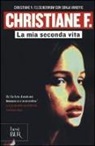 Christiane V. Felscherinow, Sonja Vukovic - Christiane F. La mia seconda vita