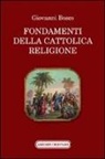 Bosco Giovanni (San) - Fondamenti della cattolica religione