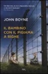 John Boyne - Il bambino con il pigiama a righe