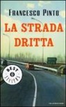 Francesco Pinto - La strada dritta