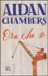 Aidan Chambers - Ora che so