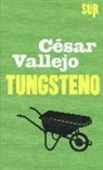 César Vallejo - Tungsteno