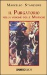 Marcello Stanzione - Il Purgatorio nella visione delle mistiche