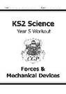 CGP Books, Cgp Books, CGP Books, Cgp Books - KS2 Science Year 5 Workout: Forces & Mechanical Devices