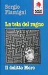 Sergio Flamigni - La tela del ragno. Il delitto Moro