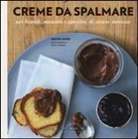 Rachel Khoo - Creme da spalmare per brunch, merende e aperitivi di sicuro successo